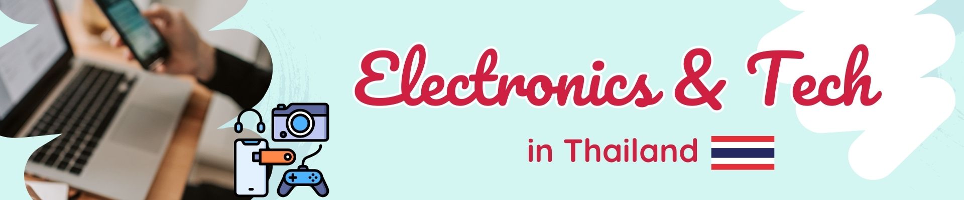 Electronics and tech in Thailand
